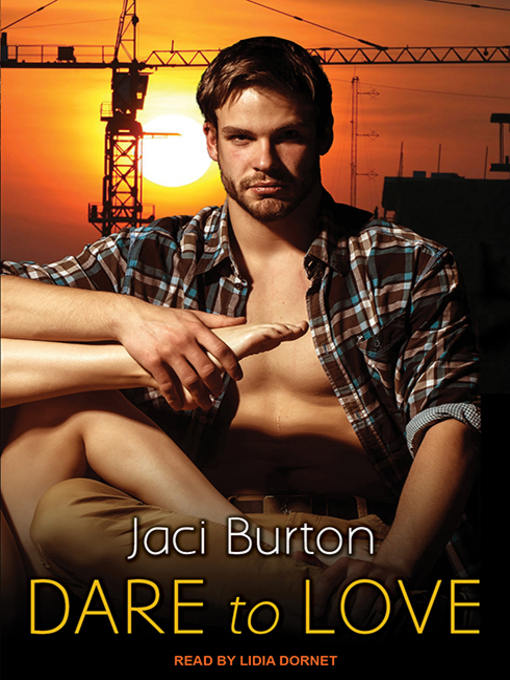 Title details for Dare to Love by Jaci Burton - Available